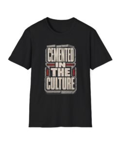 Cemented in the Culture Sneakerhead T-Shirt | BFAMPrints